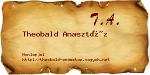 Theobald Anasztáz névjegykártya